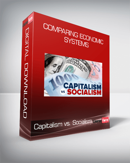 Capitalism Vs Socialism Comparing Economic Systems Course Farm