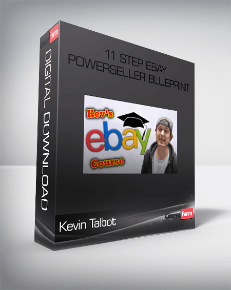 Kevin Talbot – 11 Step eBay Powerseller Blueprint