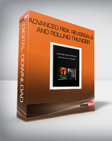 Advanced Risk Reversals and Rolling Thunder