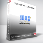 Aidan Booth & Steve Clayton – 100k Factory – Ultra Edition