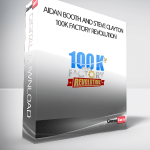 Aidan Booth and Steve Clayton – 100k Factory Revolution