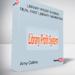 Amy Collins – Library Profit System Real Fast Library Marketing