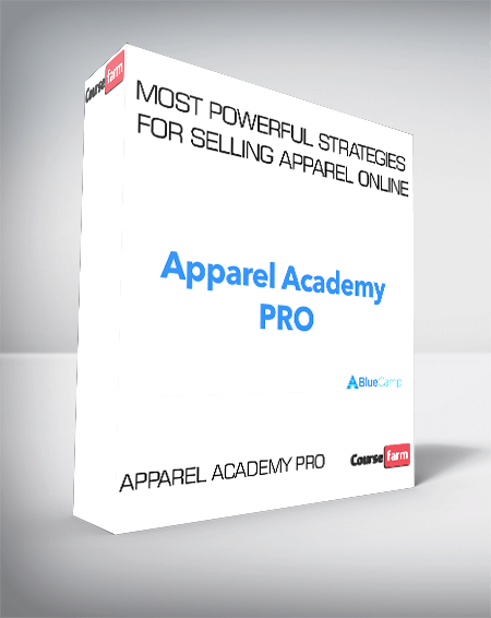 Apparel Academy PRO – Most Powerful Strategies For Selling Apparel Online