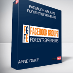 Arne Giske – Facebook Groups For Entrepreneurs