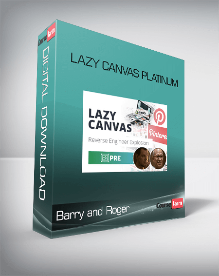 Barry and Roger – Lazy Canvas Platinum