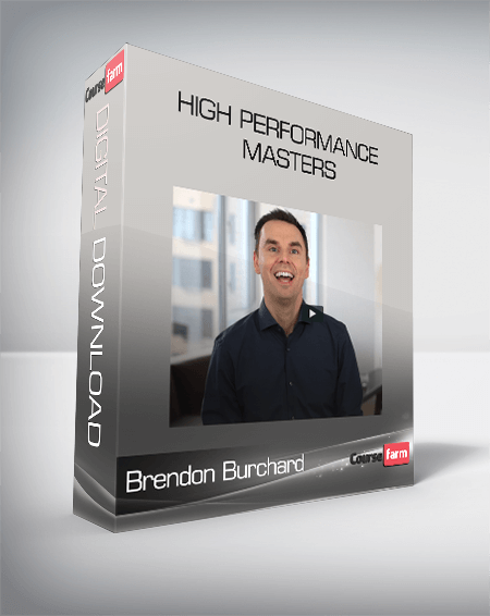 Brendon Burchard - High Performance Masters