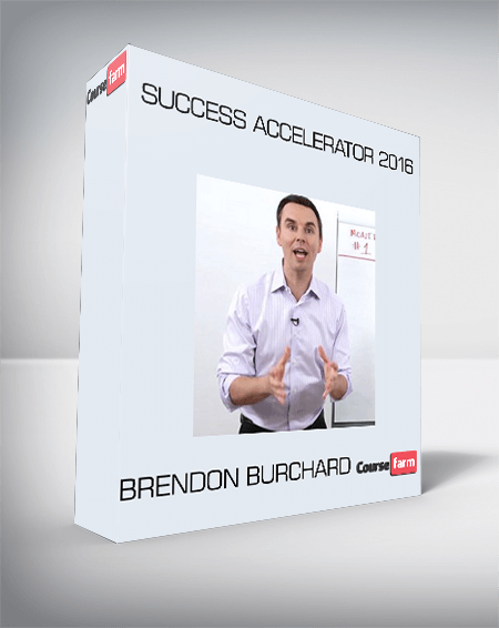 Brendon Burchard - Success Accelerator 2016