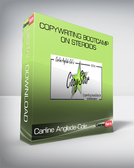 Carline Anglade-Cole – Copywriting Bootcamp on Steroids