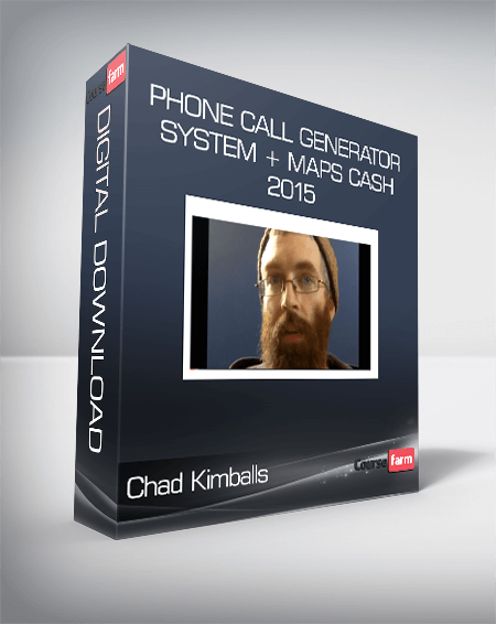 Chad Kimballs – Phone Call Generator System + Maps Cash 2015