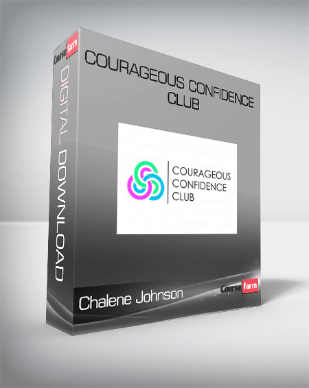 Chalene Johnson – Courageous Confidence Club