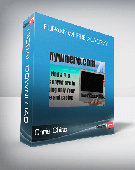 Chris Chico – Flipanywhere Academy