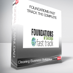 Cleaning Business Builders – Foundations Fast Track The Complete