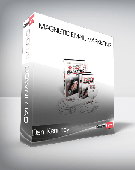 Dan Kennedy - Magnetic Email Marketing