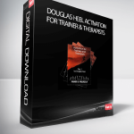 Douglas Heel Activation for Trainer & Therapists