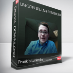 Frank’s LinkedIn – LinkedIn Selling System 2.0