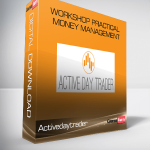 Activedaytrader – Workshop Practical Money Management