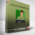Kim Snider | IS Beginner – Learn Infusionsoft Fast