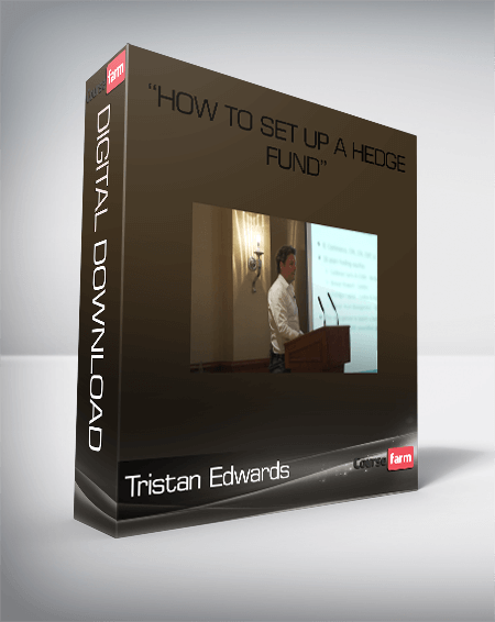 Tristan Edwards: “How To Set Up A Hedge Fund”