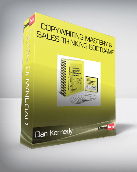 Dan Kennedy – Copywriting Mastery & Sales Thinking Bootcamp