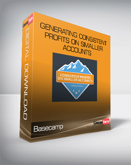 Basecamp – Generating Consistent Profits On Smaller Accounts