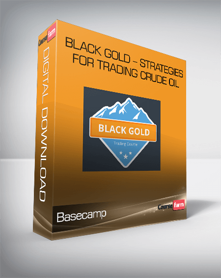 Basecamp – Black Gold – Strategies for Trading Crude Oil