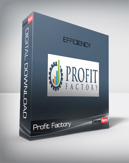 Profit Factory – Efficiency