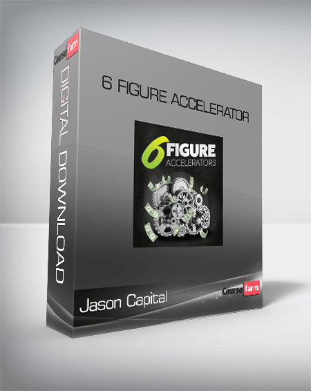 6 Figure Accelerator – Jason Capital