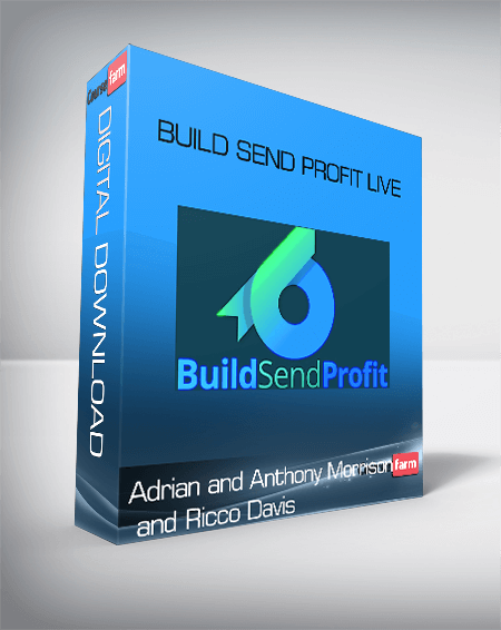 Adrian and Anthony Morrison and Ricco Davis – Build Send Profit Live