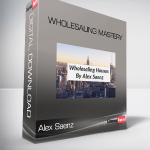 Alex Saenz – Wholesaling Mastery