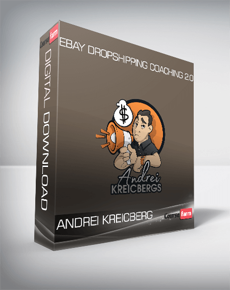 Andrei Kreicberg – eBay Dropshipping Coaching 2.0