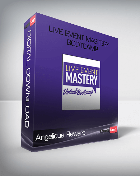 Angelique Rewers – Live Event Mastery Bootcamp