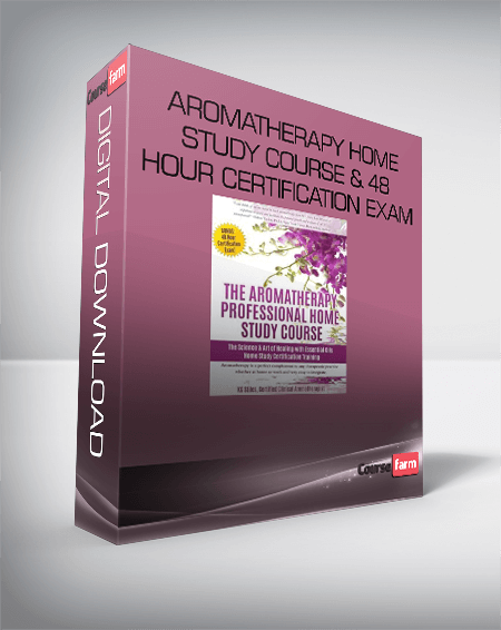 Aromatherapy Home Study Course & 48 Hour Certification Exam