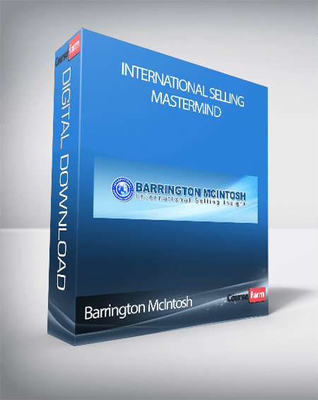 Barrington McIntosh – International Selling Mastermind