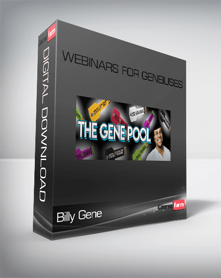 Billy Gene – Webinars For Geneiuses