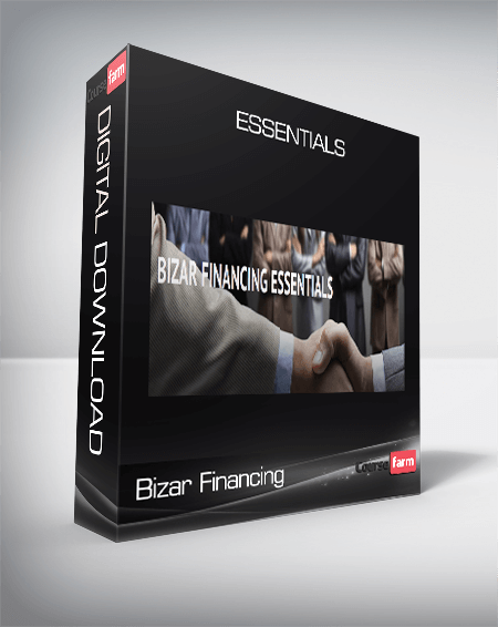 Bizar Financing – Essentials