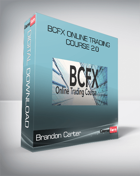 Brandon Carter – BCFX Online Trading Course 2.0
