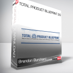 Brendon Burchard – Total Product Blueprint 2.0