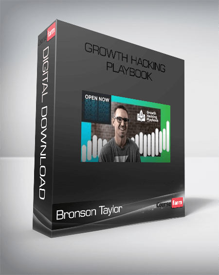 Bronson Taylor – Growth Hacking Playbook