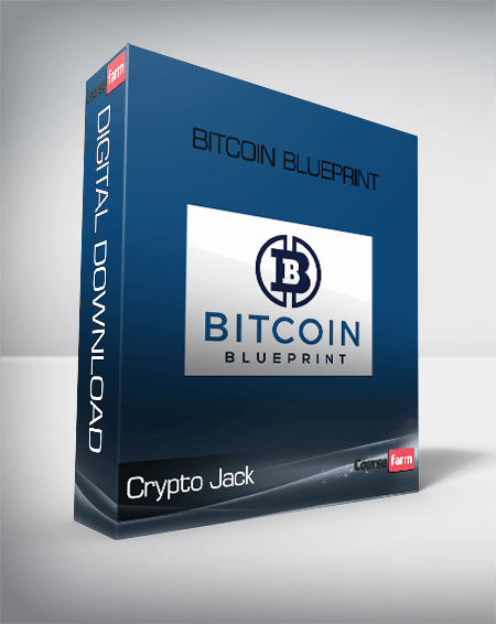Crypto Jack – Bitcoin Blueprint