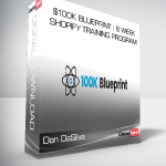 Dan DaSilva – $100K Blueprint 8 Week Shopify Training Program