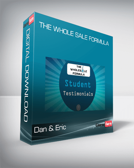 Dan & Eric – The Whole Sale Formula