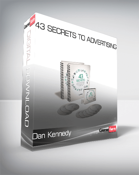 Dan Kennedy – 43 Secrets To Advertising