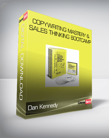 Dan Kennedy – Copywriting Mastery & Sales Thinking Bootcamp