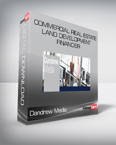 Dandrew Media – Commercial Real Estate Land Development Financier