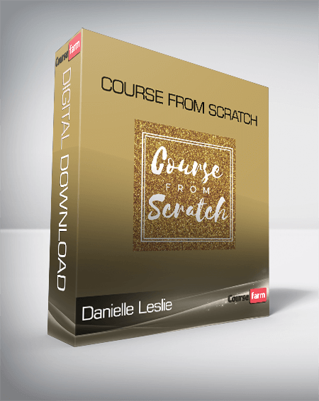 Danielle Leslie – Course From Scratch