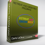 Darla LeDoux – Retreat and Grow Rich Program