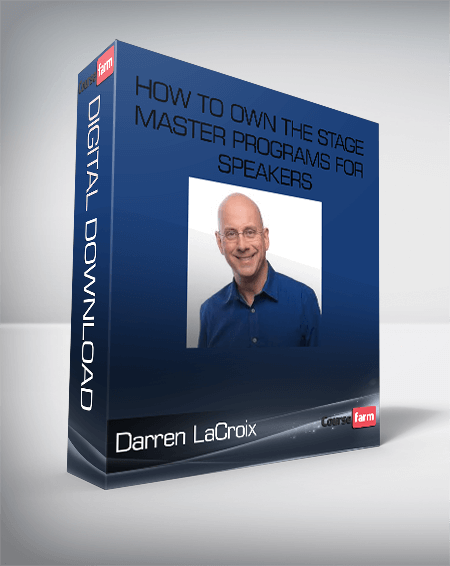 Darren LaCroix – How to Own the Stage Master Programs for Speakers