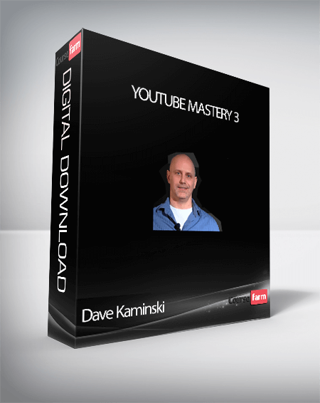 Dave Kaminski - YouTube Mastery 3