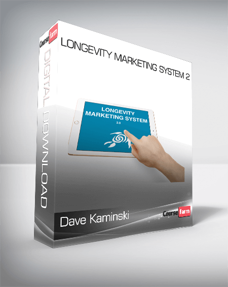 Dave Kaminski – Longevity Marketing System 2