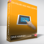 Dave Kaminski – Six-Figure Web Video Secrets